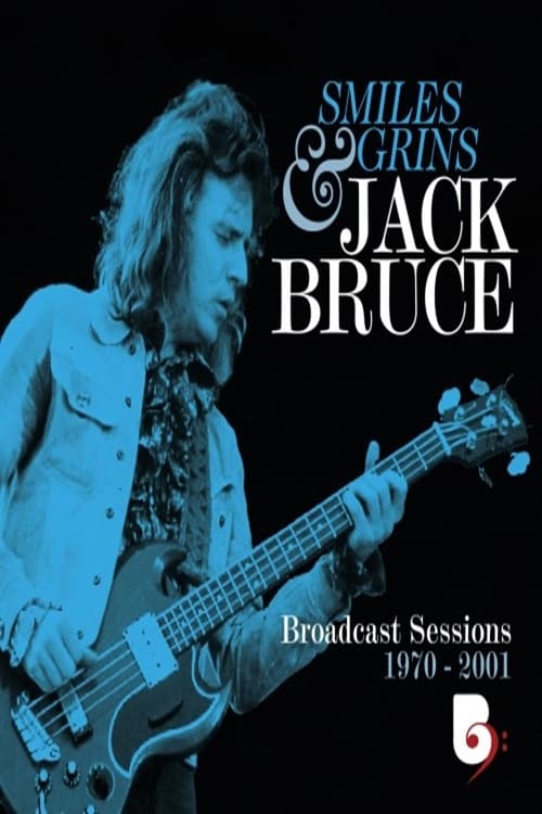 Jack Bruce – Smiles And Grins (Broadcast Sessions 1970-2001)