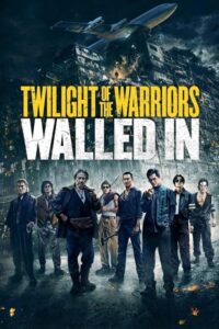 Twilight of the Warriors: Walled In